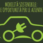 Mobilità Sostenibile: le opportunità per le aziende